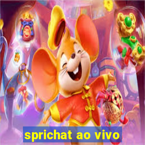 sprichat ao vivo